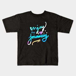 Enjoy the Journey Kids T-Shirt